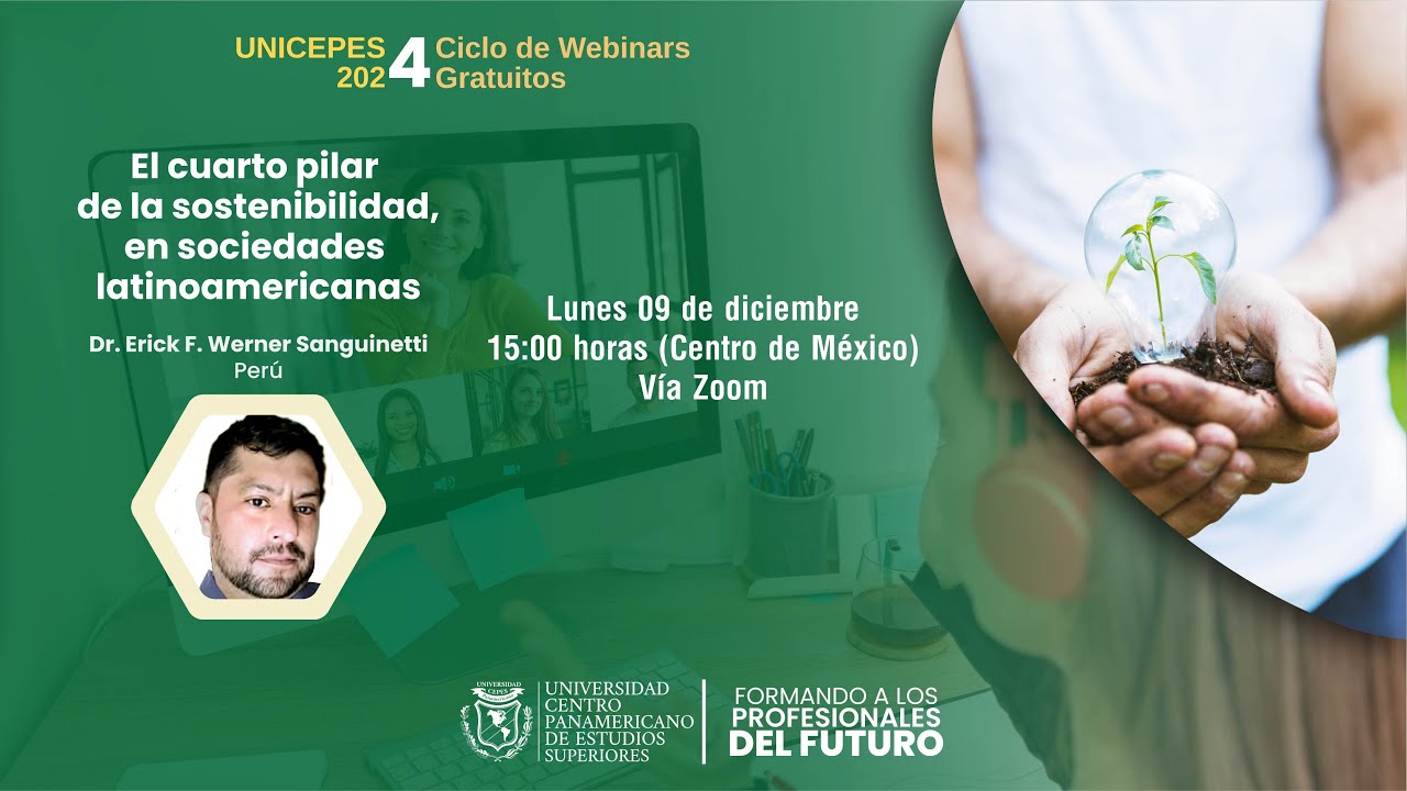 El cuarto pilar de la sostenibilidad, en sociedades latinoamericanas | Dr. Erick Werner Sanguinetti