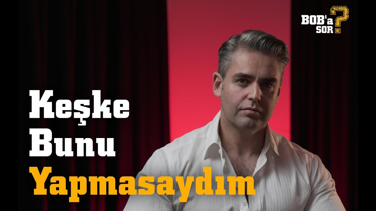 BOB'a SOR? Yeni Sezon!! 5.B&ouml;l&uuml;m