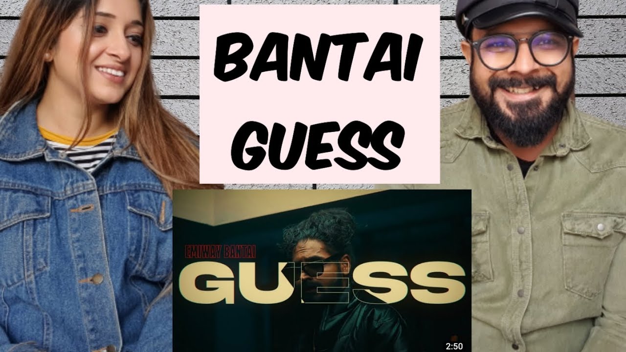 EMIWAY - GUESS | REACTION VIDEO | VIBHAV & SONAM