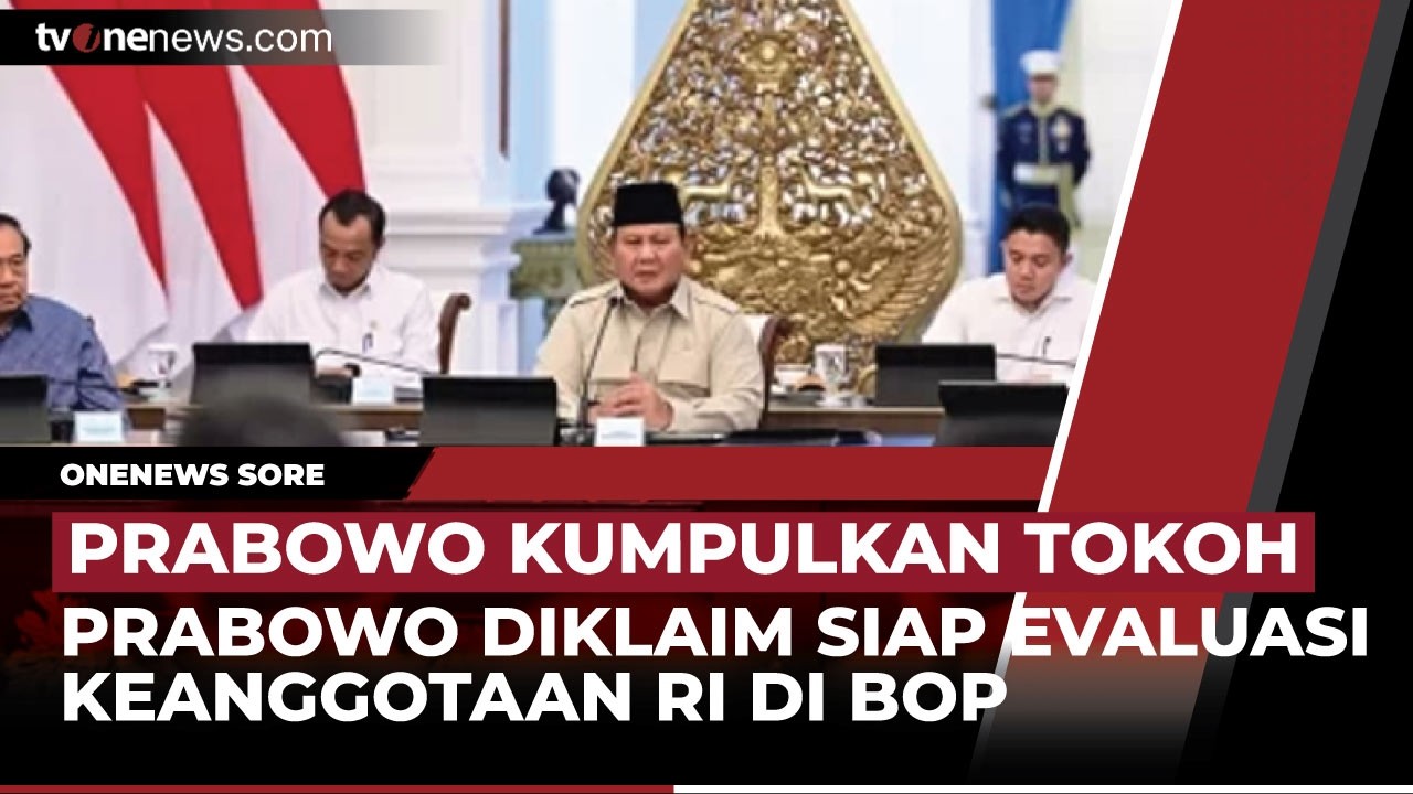 [LIVE] 🔴 Prabowo Siap Evaluasi Keanggotaan RI di Board of Peace Buatan Trump | OneNews Sore