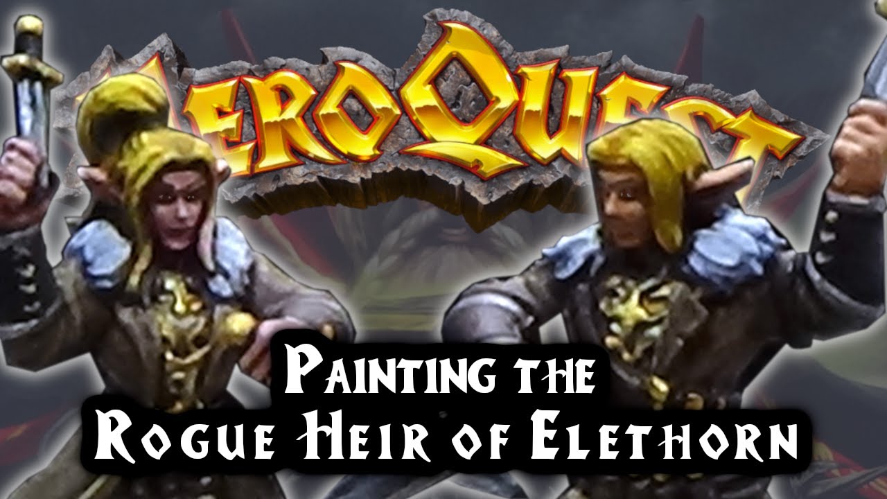 Painting HeroQuest: Episode 7 - The Rogue Heir of Elethorn