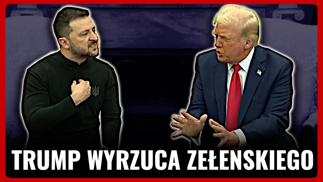 Awantura w Białym Domu. Trump wyrzuca Zełenskiego