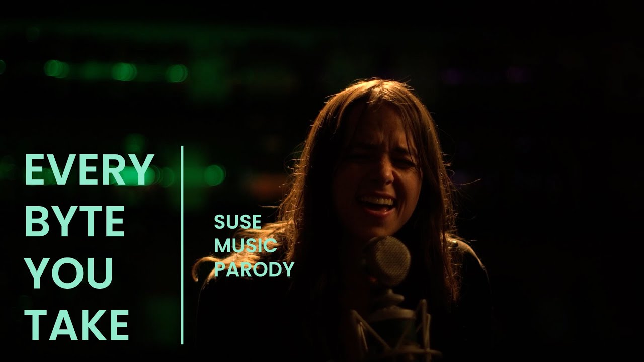Every Byte You Take - A SUSE Music Parody