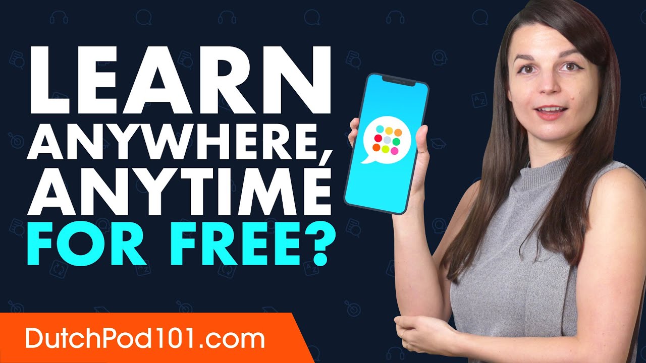 Want to Learn Dutch Anywhere, Anytime on Your Mobile and For FREE?