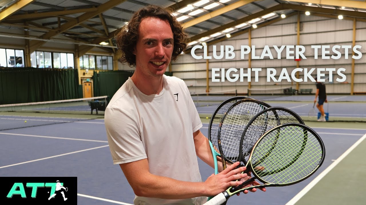 Advanced Player Tests Eight Different Rackets and Picks his Favourite