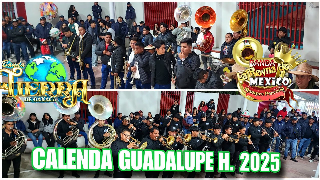 INICIO DE CALENDA GUADALUPE HIDALGO 2025🎺 BANDA REYNA DE MÉXICO Y BANDA TIERRA DE OAXACA🌎