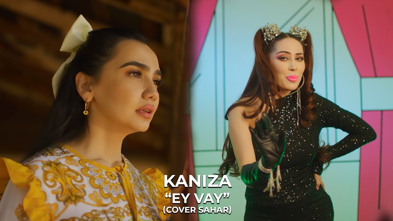 Kaniza (Shahrizoda) - Ey vay (cover Sahar)