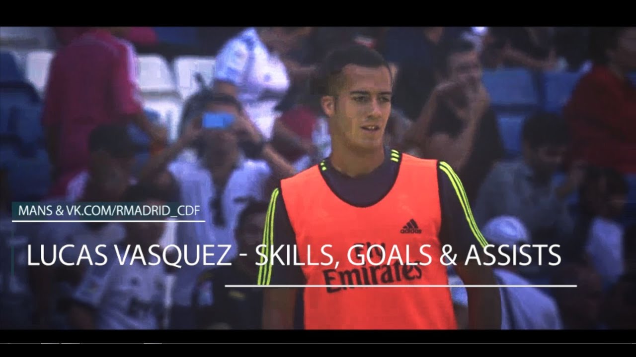 Lucas Vasquez - Skills, Goals & Assists 2015/2016 HD