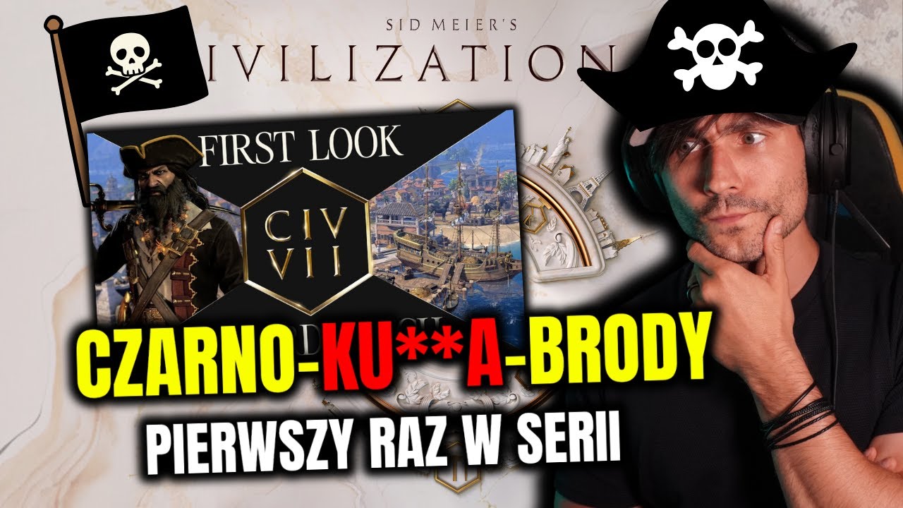 Firaxis oszalało &ndash; PIRACI w Civ VII?!