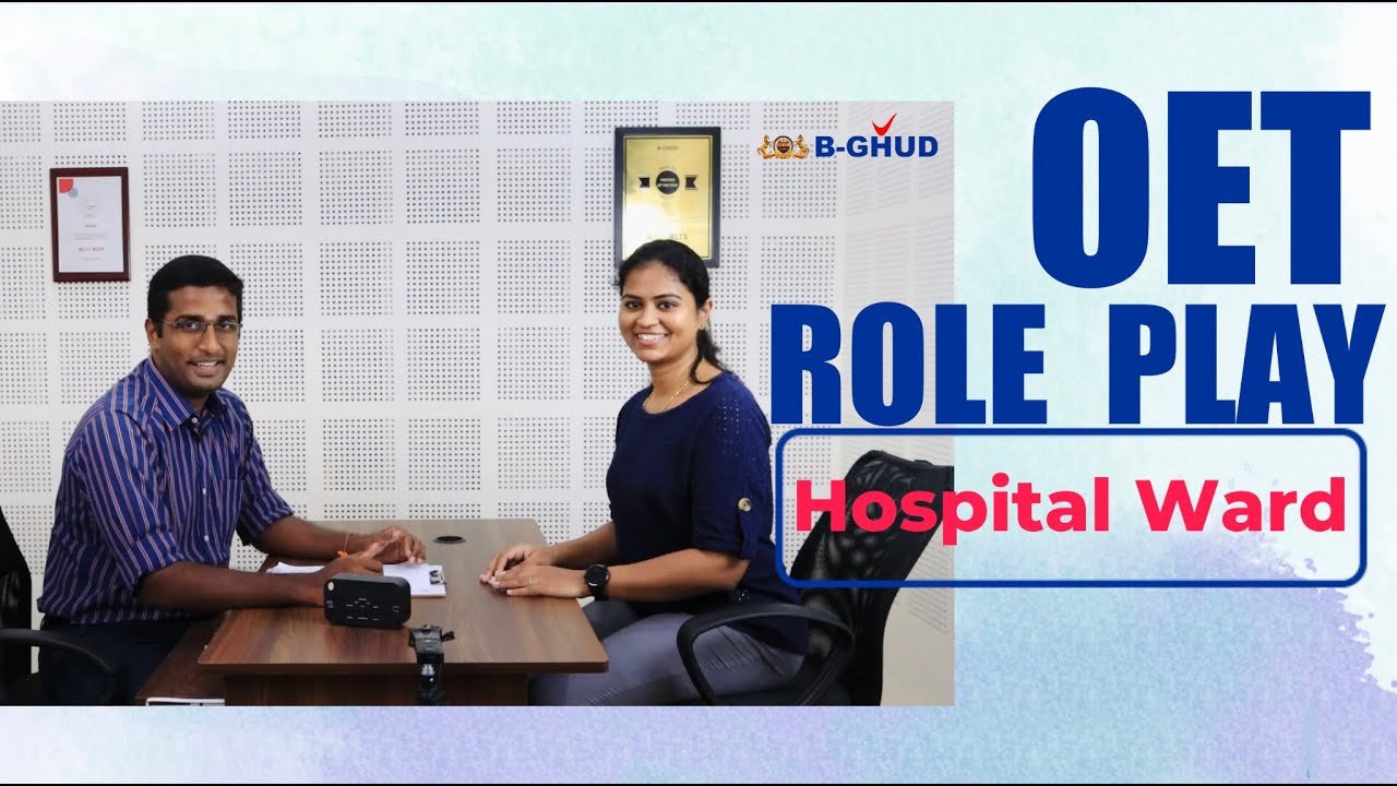 OET ROLE PLAY - Hospital Ward