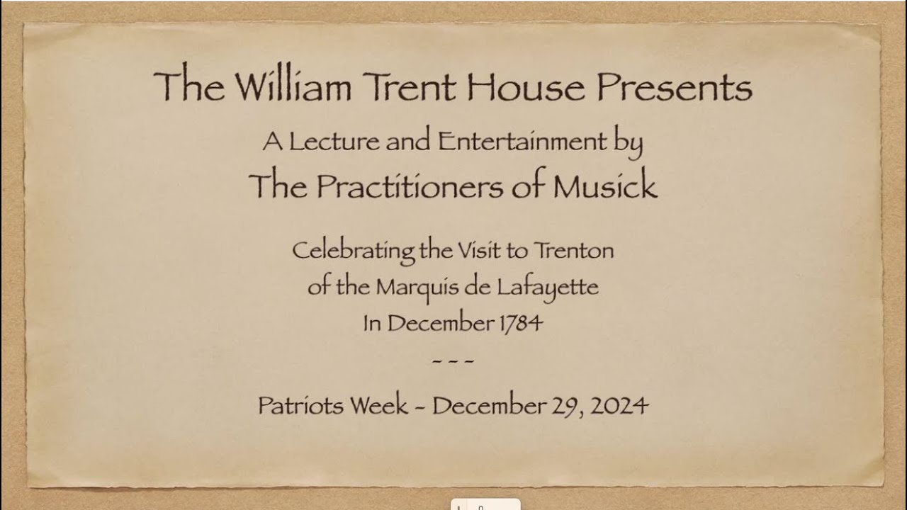 Celebrating the Visit to Trenton of the Marquis de Lafayette in December 1784