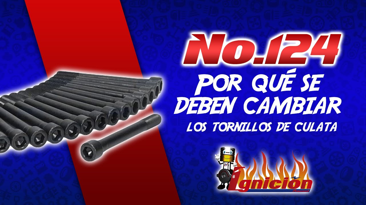 Por qué se deben cambiar los tornillos de culata