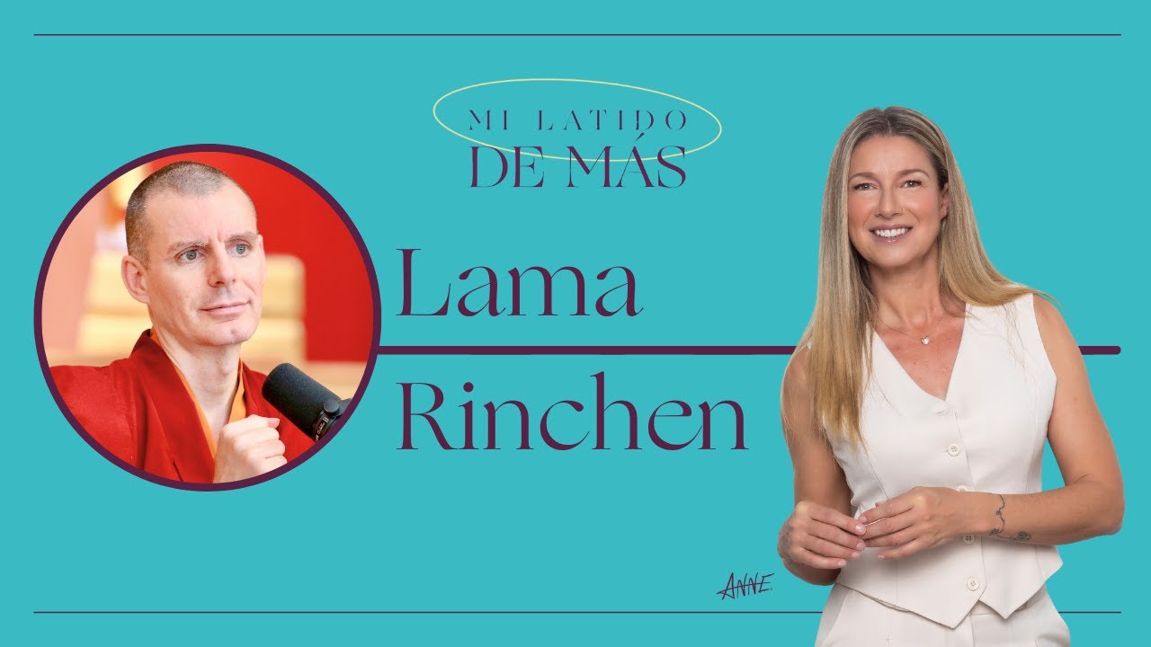 Lama Rinchen: Calma interior y sabidur&iacute;a en tiempos convulsos | Mi Latido de M&aacute;s