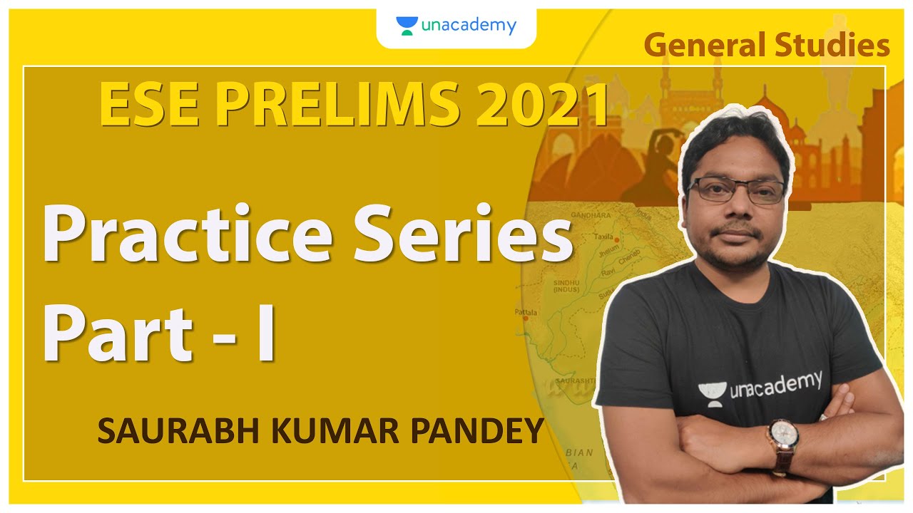 ESE 2021 Prelims | Practice Series Part - I | GS | Saurabh Kumar Pandey