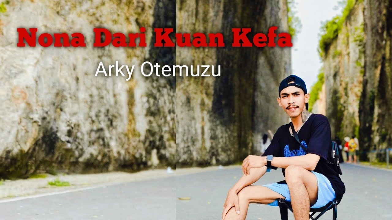 Nona Dari Kuan Kefa - Arky Otemuzu - Official Music Video