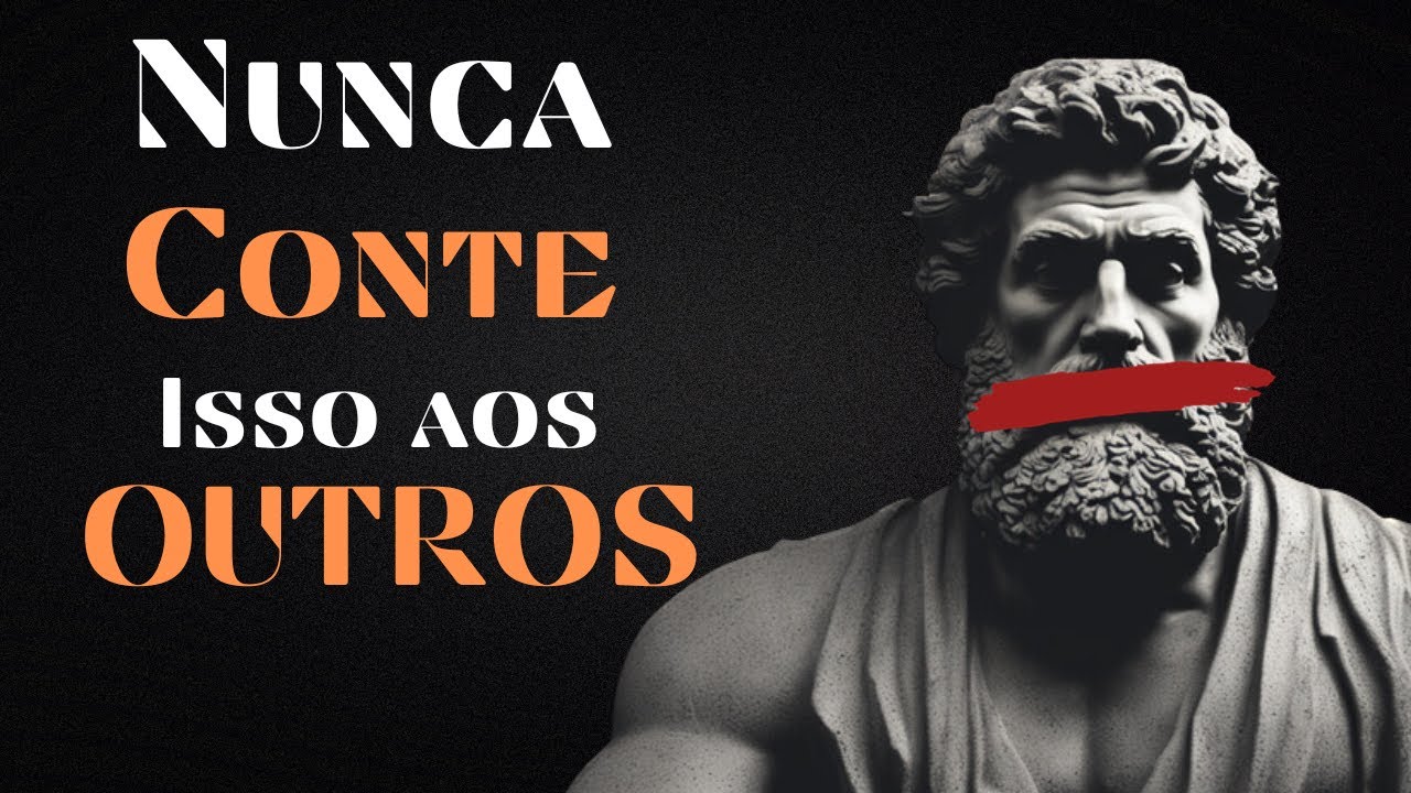 🏛️ Não CONTE essas Coisas aos Outros (Mude Imediatamente) Estoicismo | Mente Inabalável  #estoica