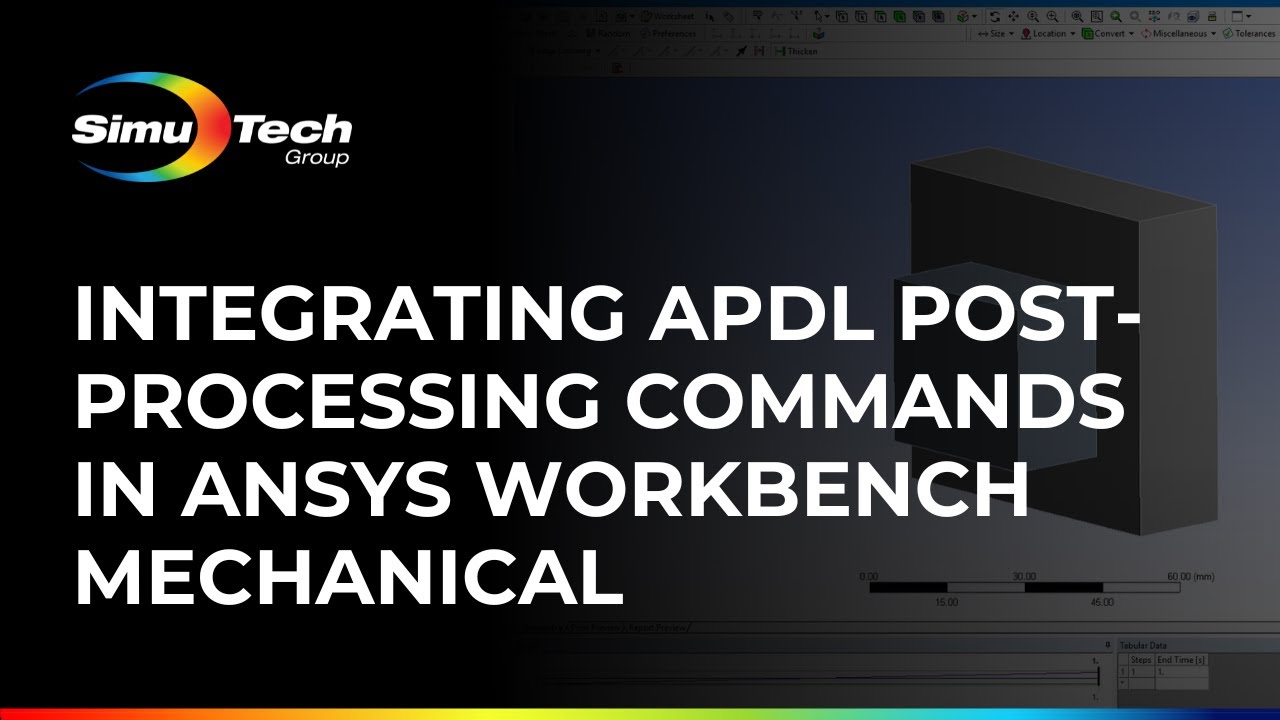 Integrating APDL Post-Processing Commands in Ansys Workbench Mechanical