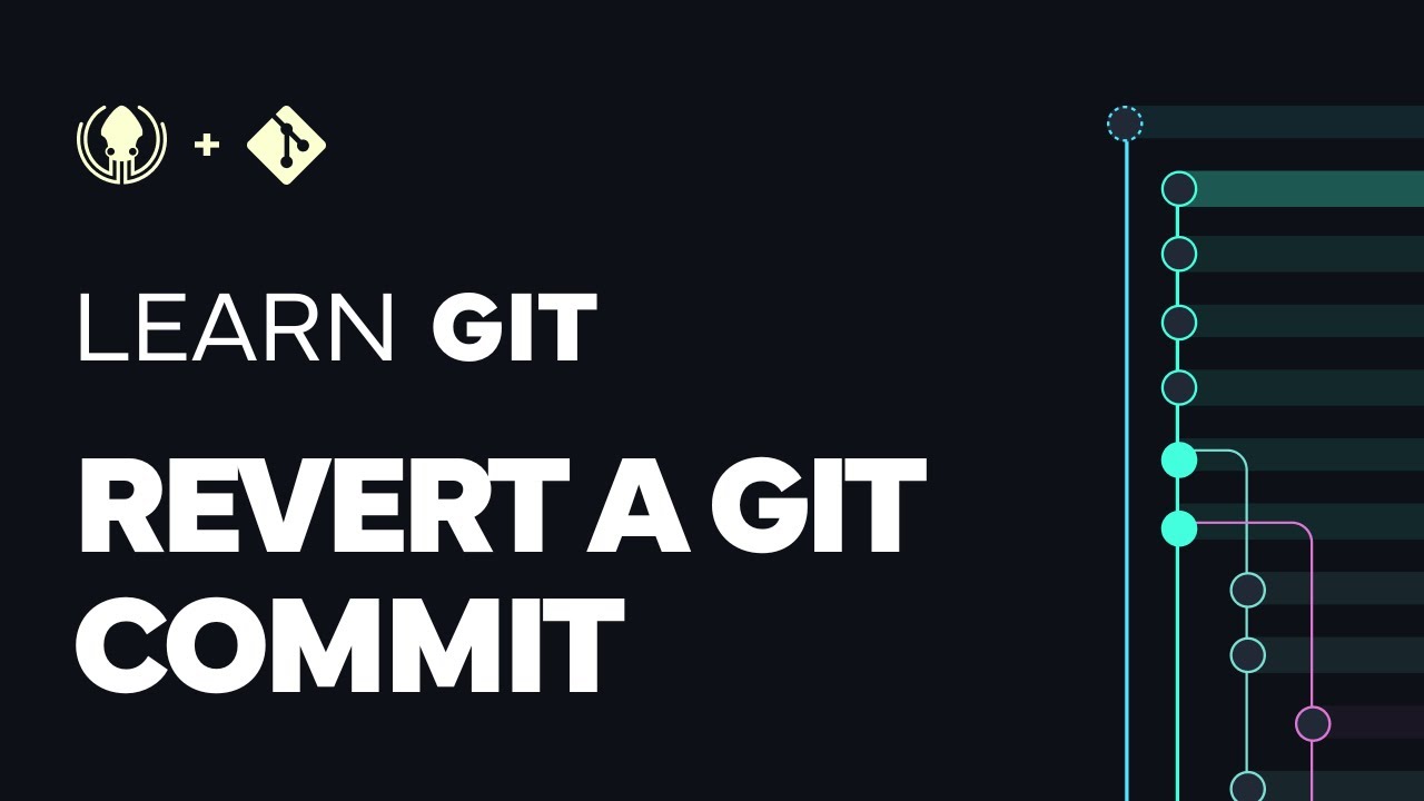 Учебник Git №30: Как отменить коммит Git с помощью Git Revert | Изучайте Git с GitKraken