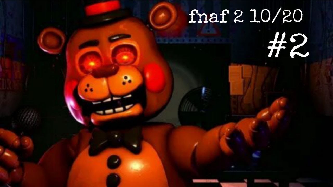 Five Nights at Freddy's 2 10/20 | часть 2