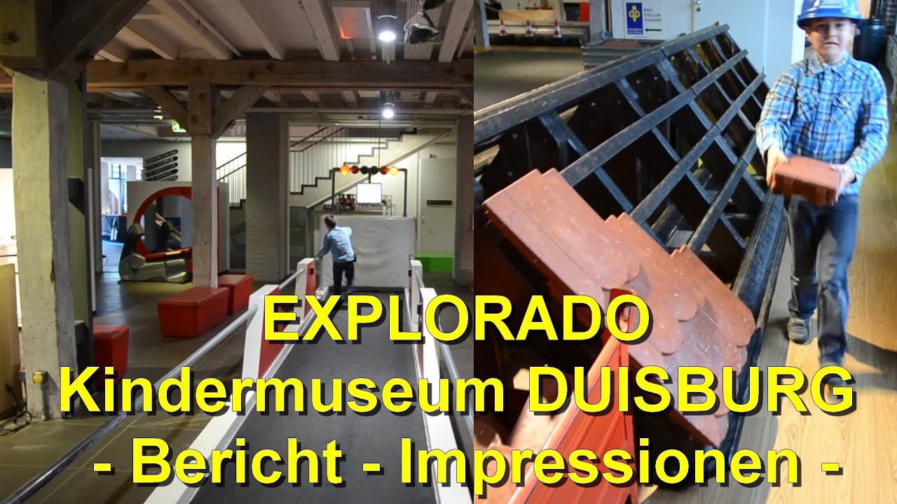 EXPLORADO Kindermuseum DUISBURG - Bericht - Impressionen - SO SCHLAU MACHT SPASS!
