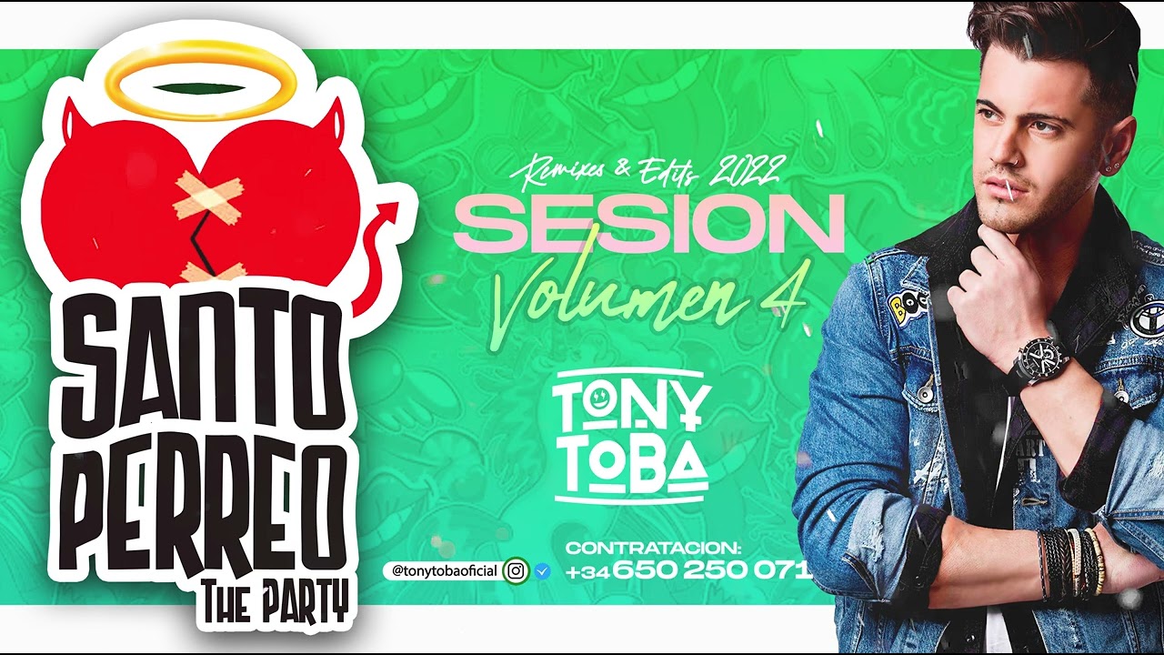 SESION DJ: SANTO PERREO "THE PARTY" (Volumen 4) Sesión Octubre 2022 by Tony Toba