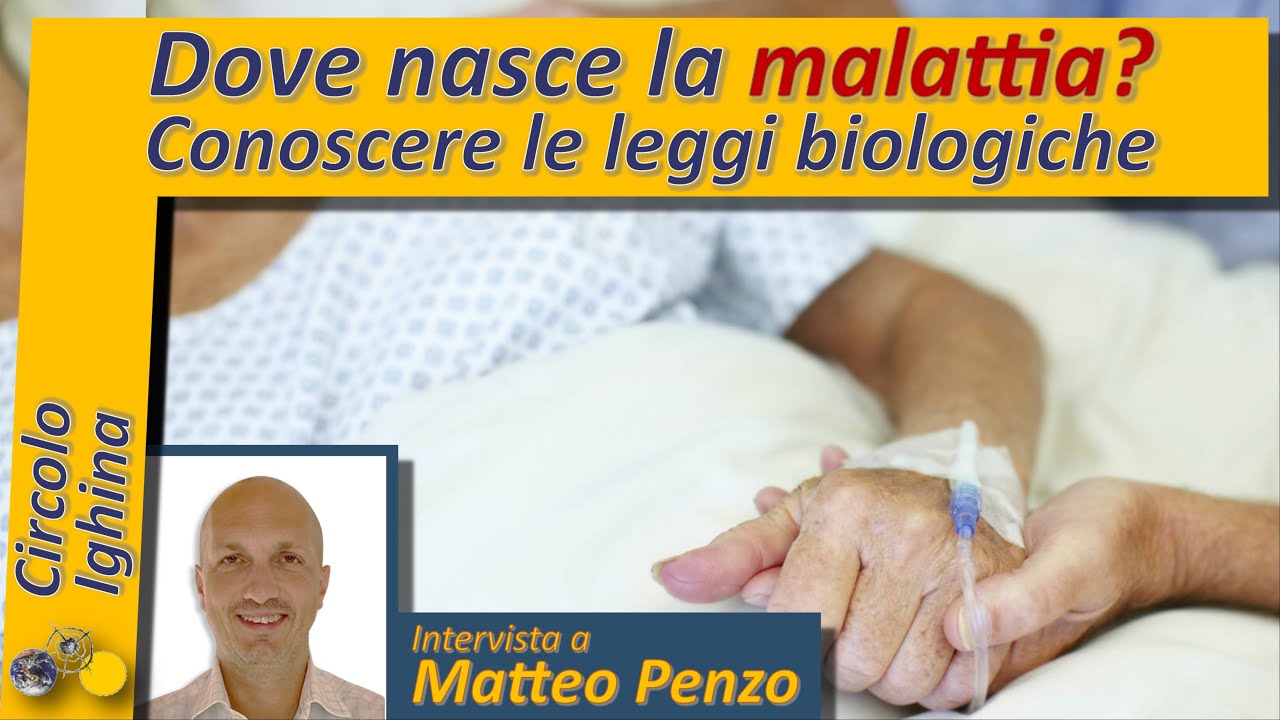 Dove nasce la malattia? Conoscere le leggi biologiche - Dr Matteo Penzo