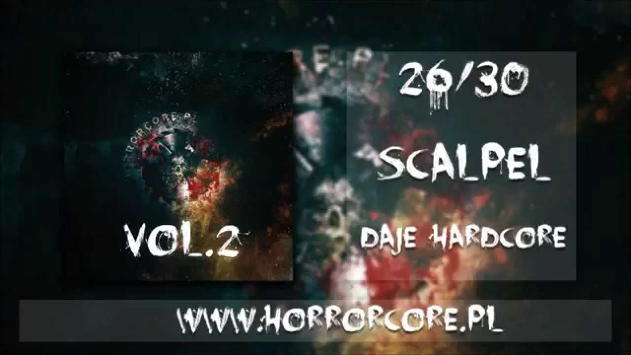 26. Scalpel - Daję Hardcore (Horrorcore.pl vol.2)