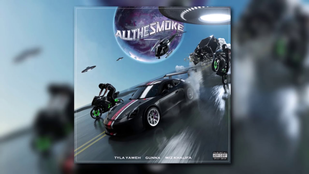 Tyla Yaweh - All the Smoke ft. Gunna, Wiz Khalifa (INSTRUMENTAL)
