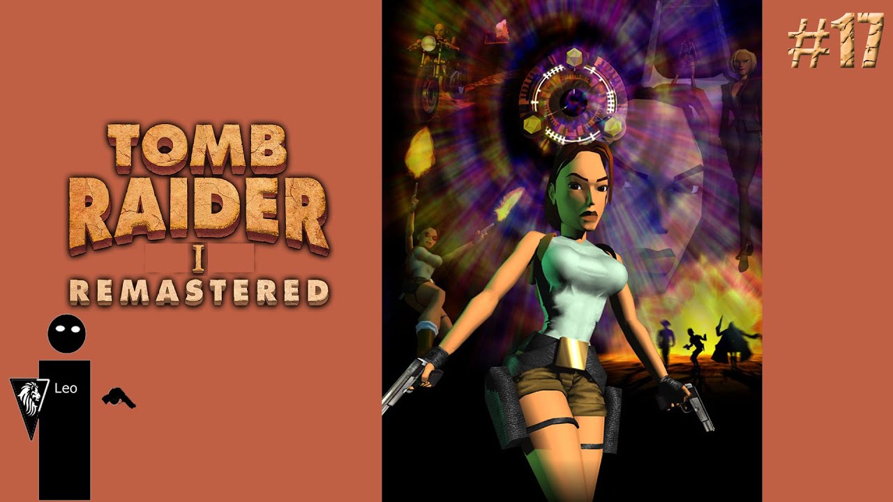 Tomb Raider 1 Remastered #17 Found the last lead bar
