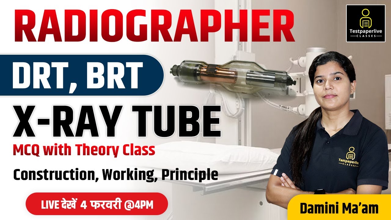 X-Ray Tube || MCQ with Theory Class (in Hindi) ||  Radiographer Class (DRT/ BRT) || DRT Classes