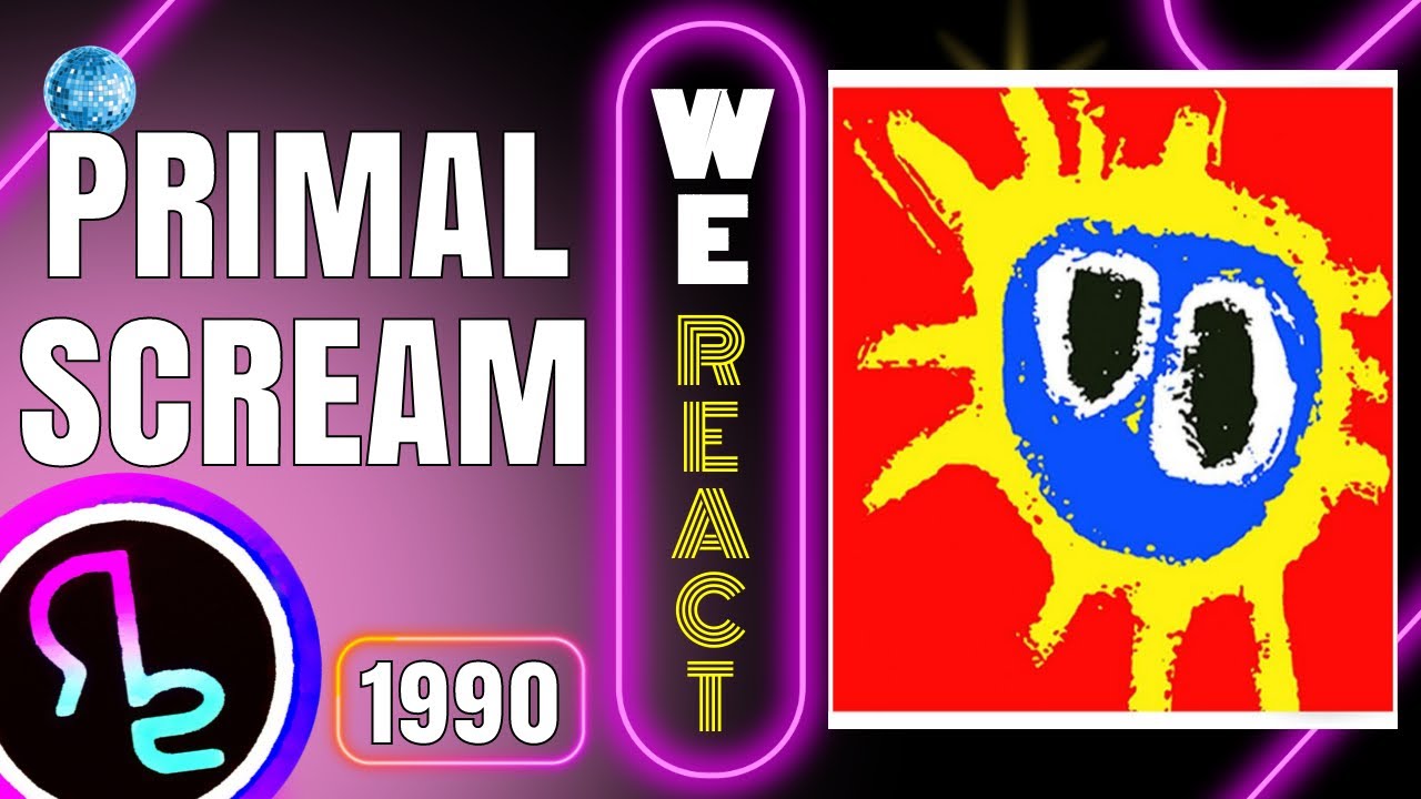 We React To Primal Scream - Loaded