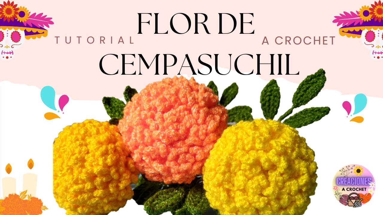Tutorial de Flor de Cempasuchil a Crochet