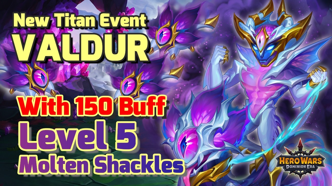 New Titan VALDUR Event || Level 5 - Molten Shackles || Walkthrough