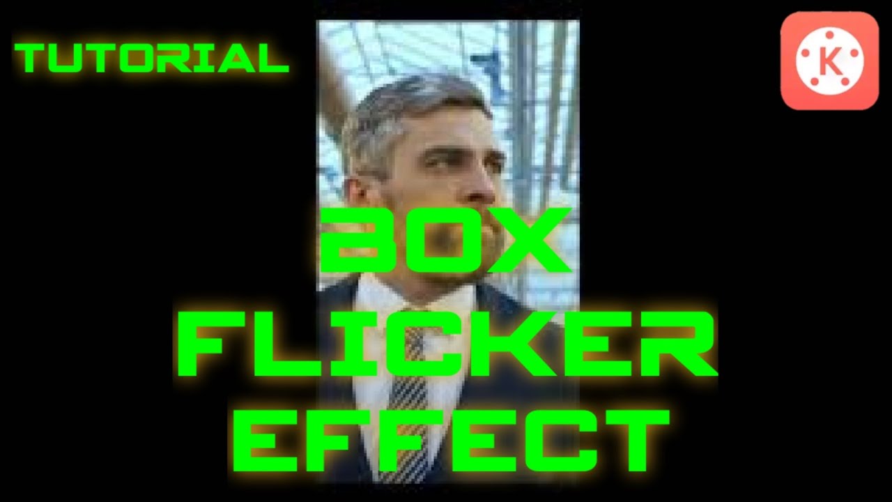 Box flicker effect using Kinemaster | Kinemaster tutorials