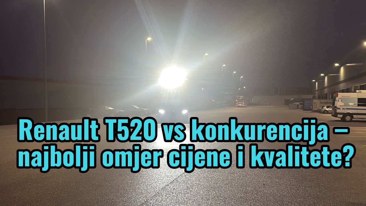 Renault T520 vs konkurencija – najbolji omjer cijene i kvalitete?