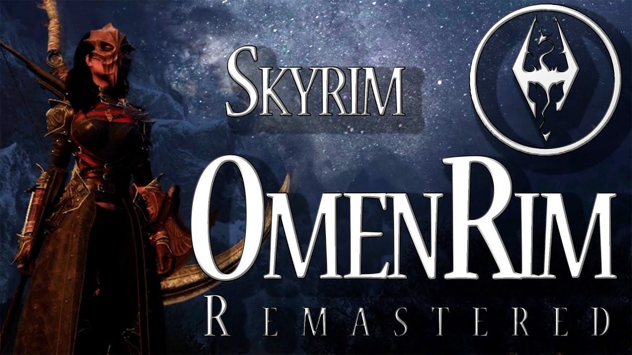 Skyrim OmenRim Remastered