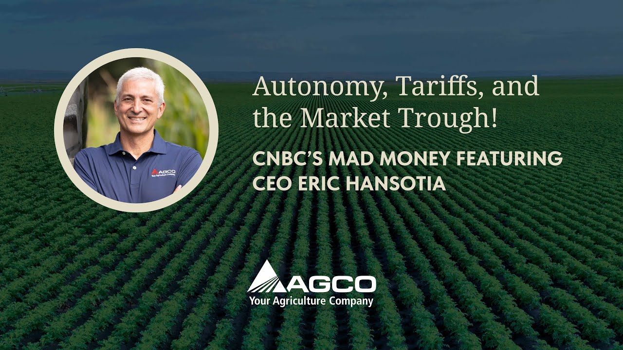 AGCO CEO on Mad Money: Autonomy, Tariffs and the Agricultural Market