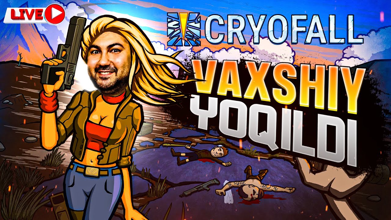 CRYOFALL / VAXSHIY YOQILDI / JONLI STREAM