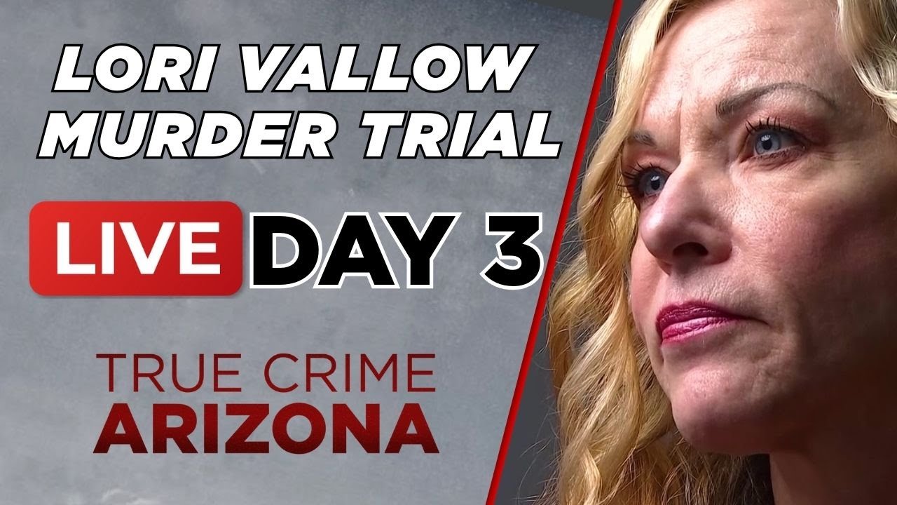 WATCH LIVE: Day 3 Lori Vallow-Daybell Murder Trial