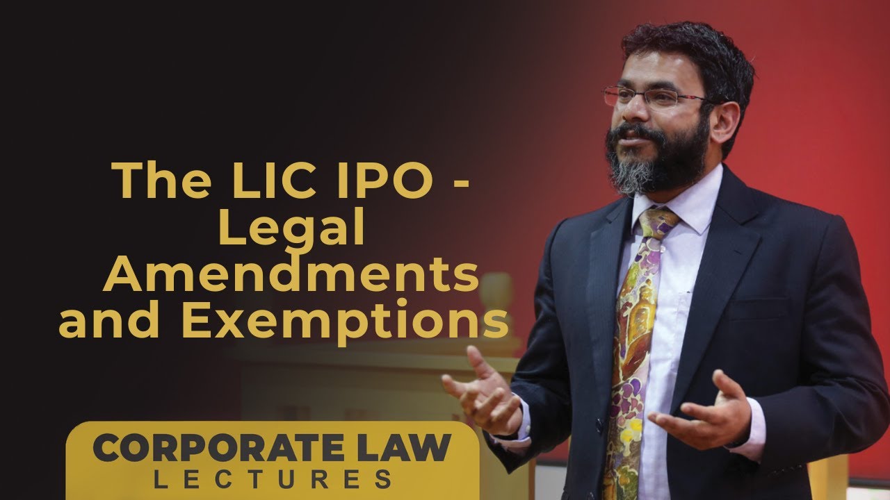 The LIC IPO - Legal Amendments and Exemptions