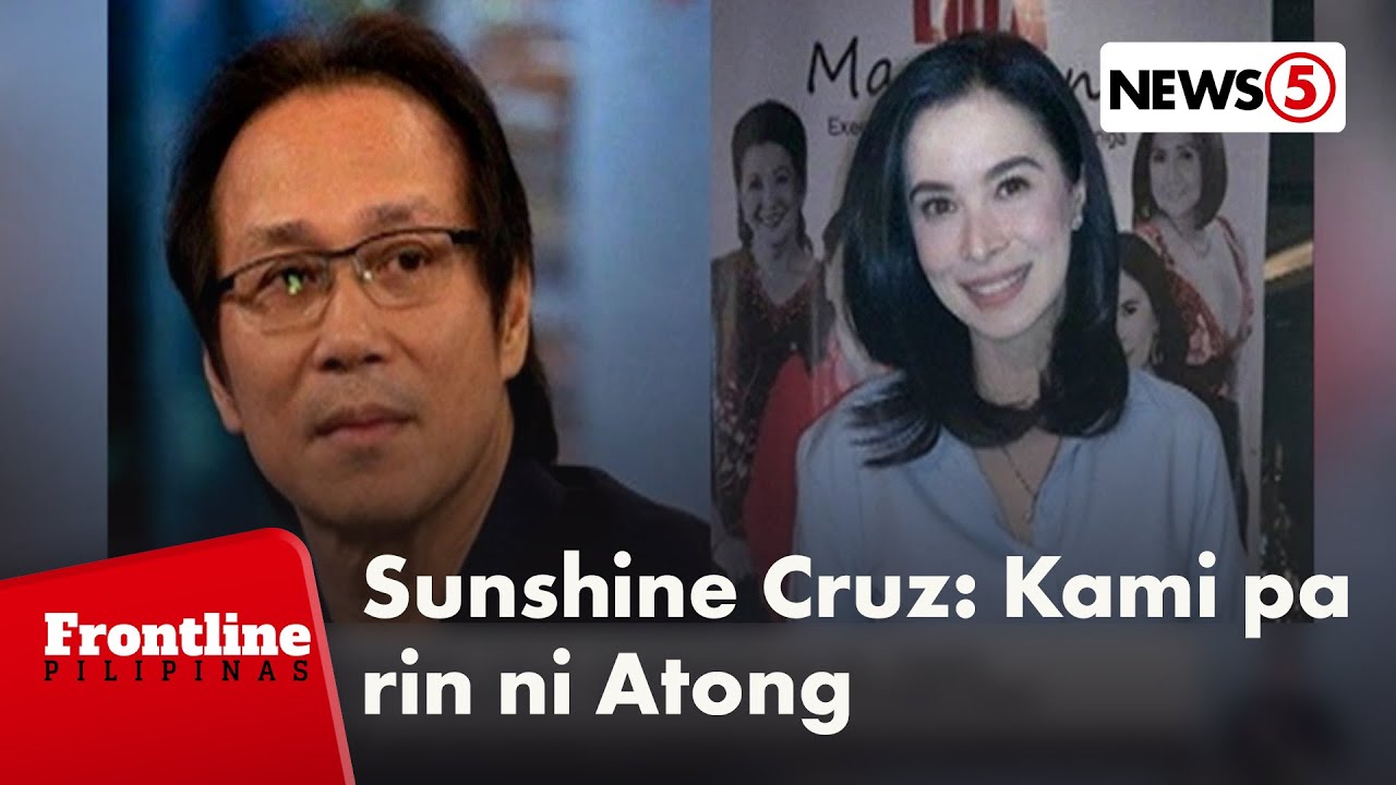 Sunshine Cruz, nagbabala vs. ‘fake news’ tungkol sa kanila ni Atong Ang | Frontline Pilipinas