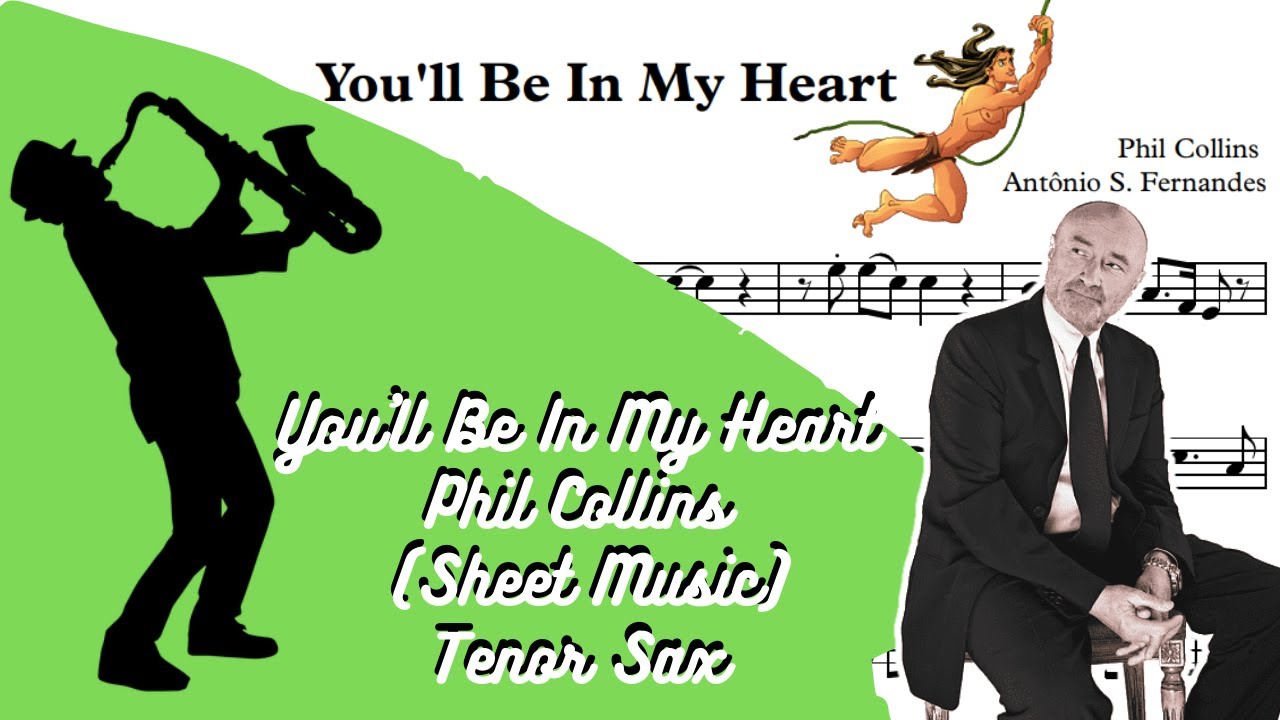 You'll Be In My Heart - Phil Collins (Sheet Music) Tenor Sax