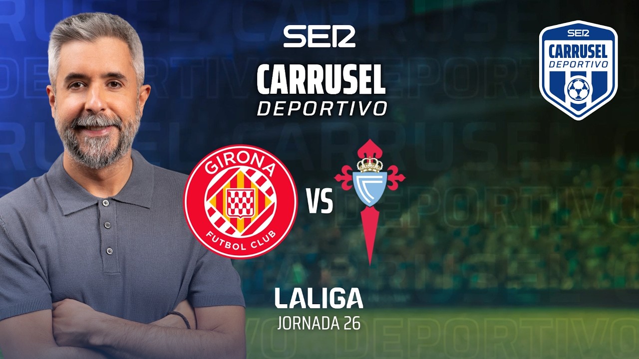 ⚽️ GIRONA FC 1-1 CELTA DE VIGO | #LaLiga 25/26 - Jornada 26 | EN DIRECTO