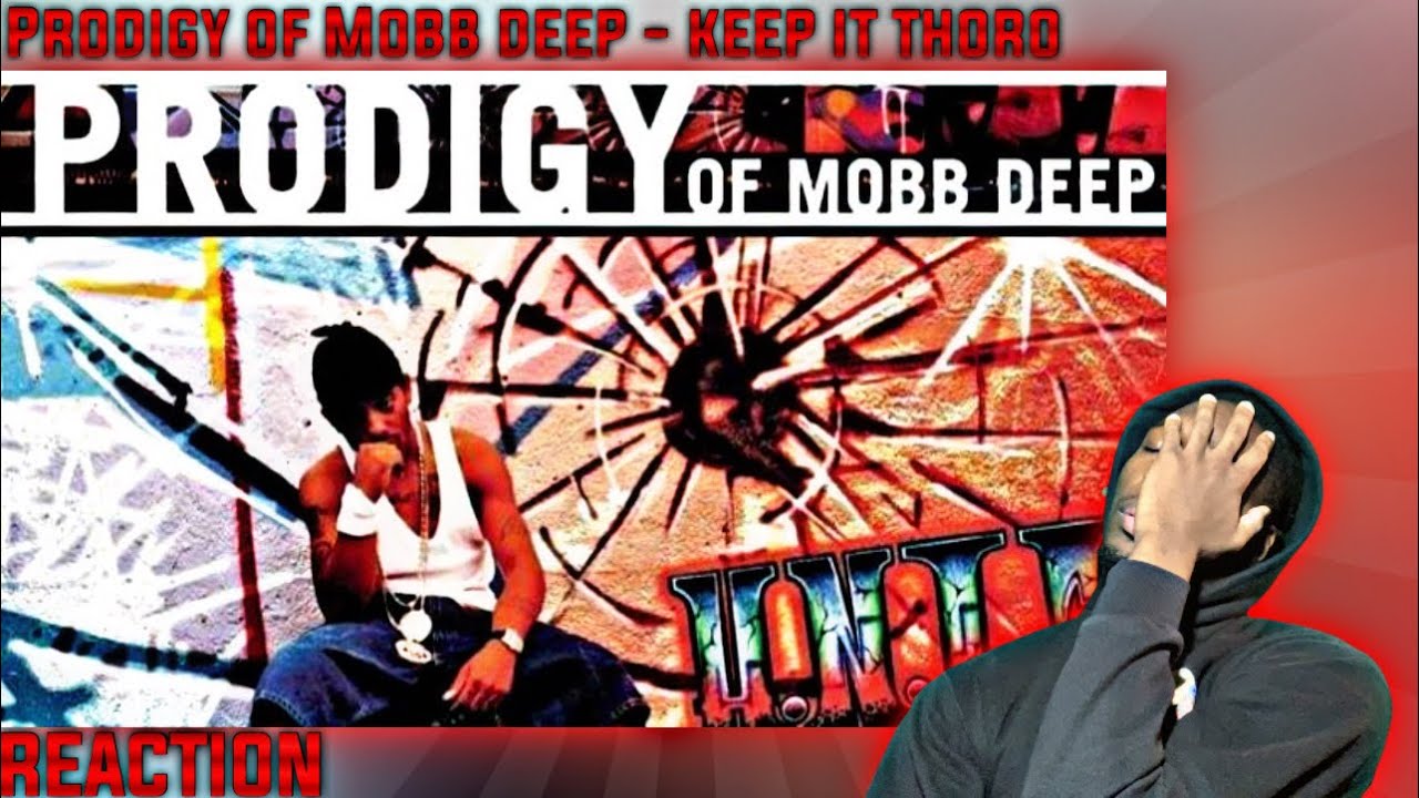 Prodigy of Mobb Deep - Keep It Thoro РЕАКЦИЯ