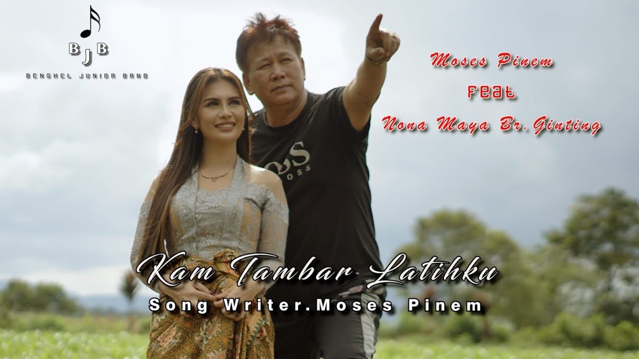 LAGU KARO TERBARU || KAM TAMBAR LATIHKU || MOSES PINEM FEAT NONA MAYA BR GINTING