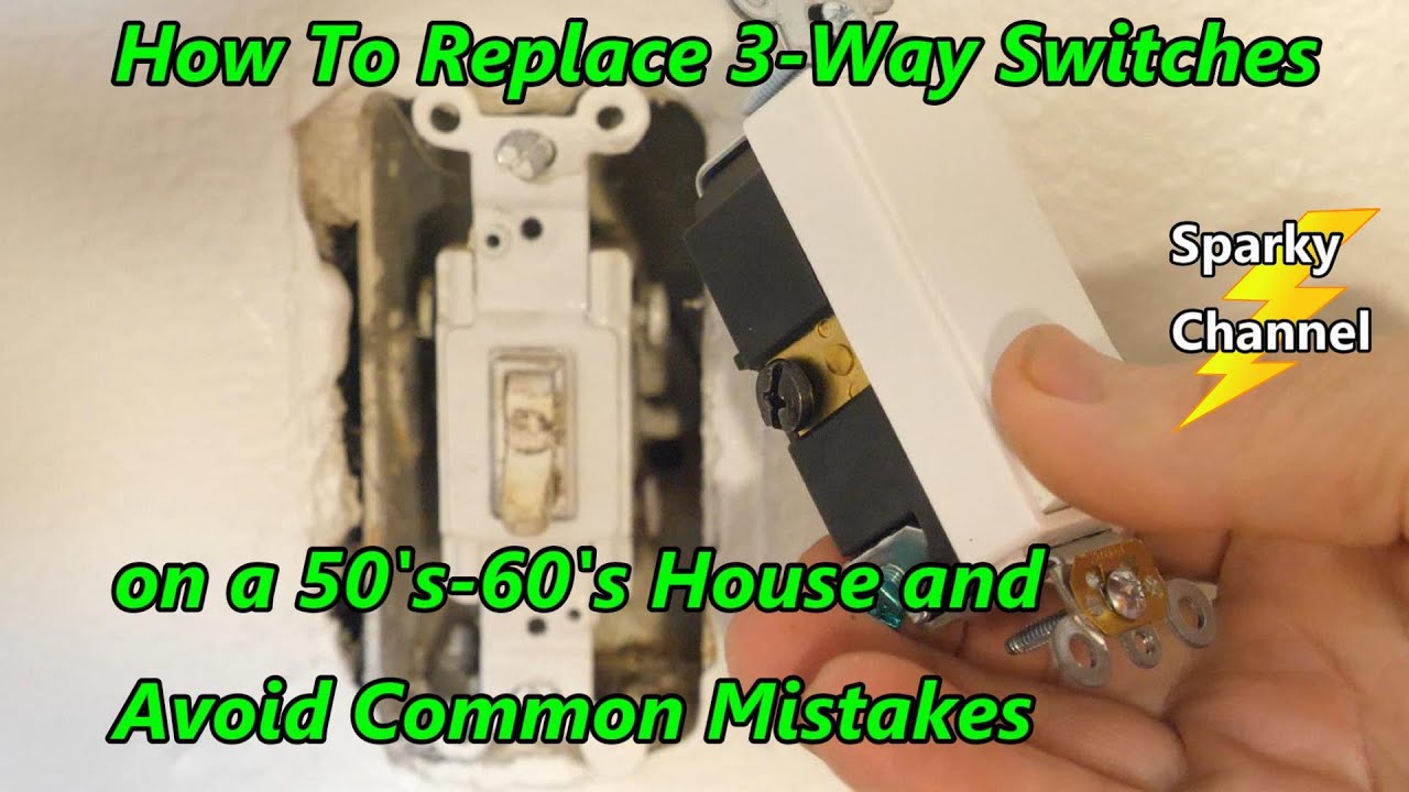 How To Replace 3-Way Switches on a 50's-60's House and Avoid Common Mistakes