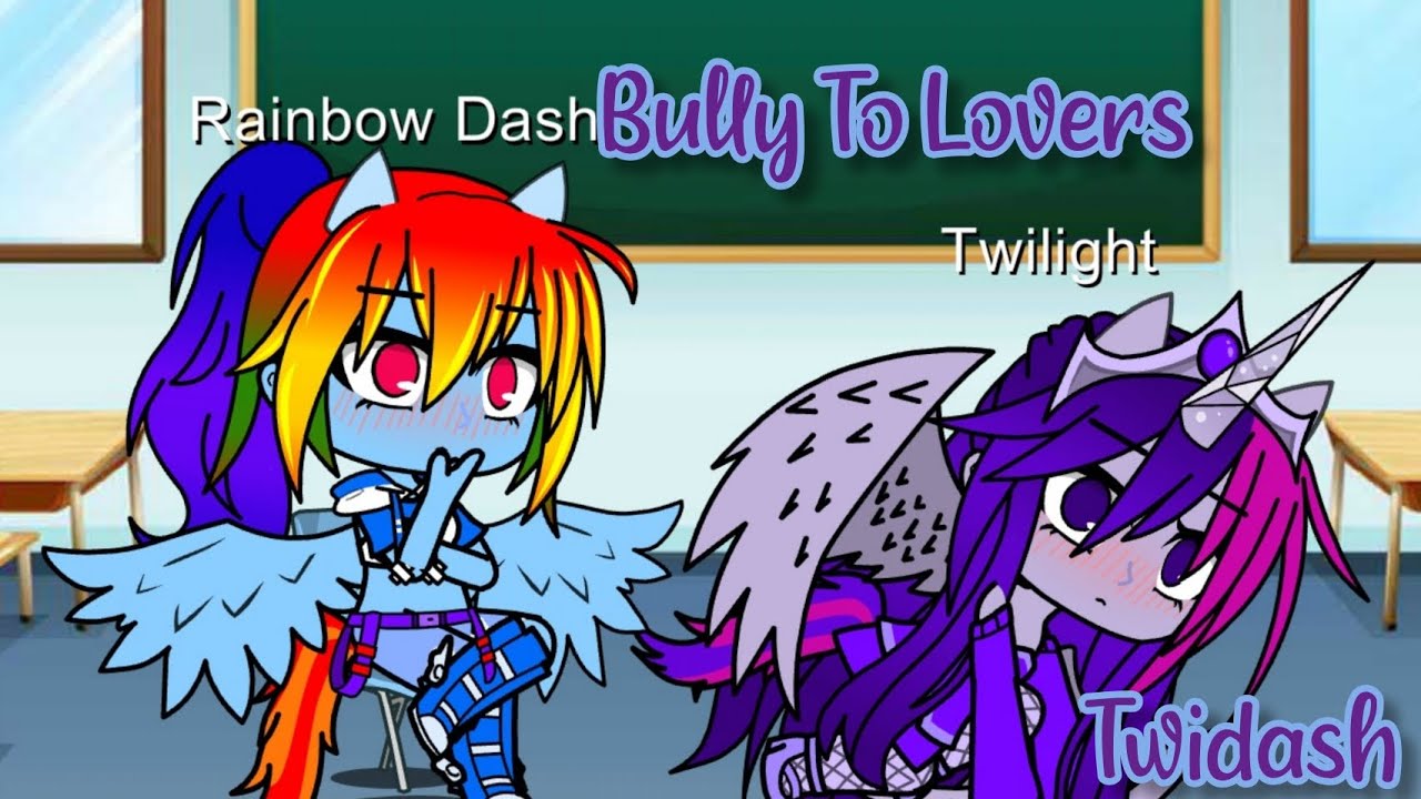 Bully To Lovers (Mlp)(Gacha Club)(Twidash)