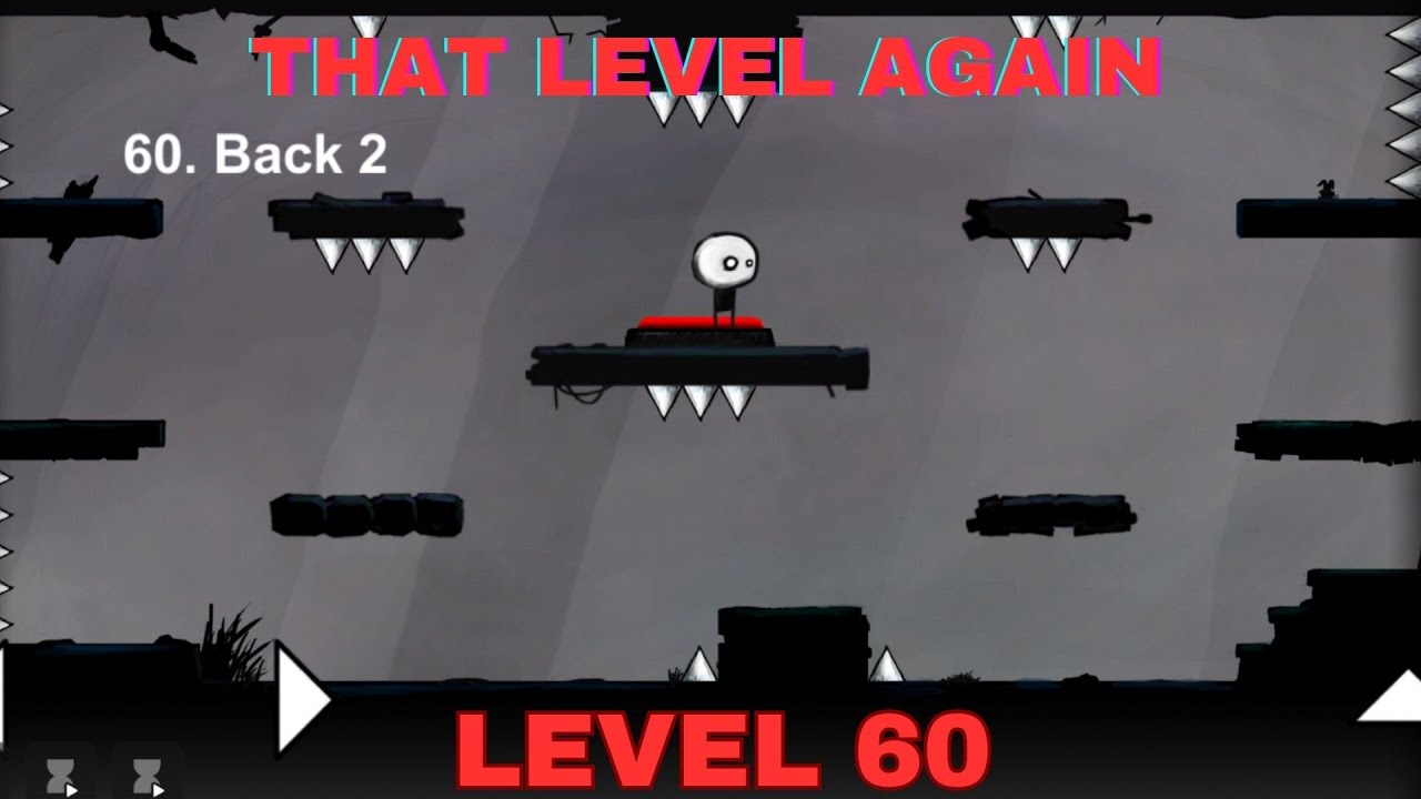That Level Again Level 60 Walkthrough  Back 2 That level again TUTORIAL