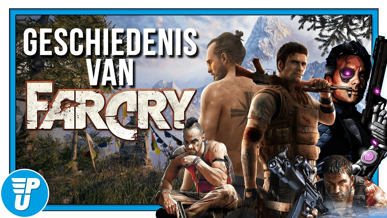 De Geschiedenis van Far Cry!