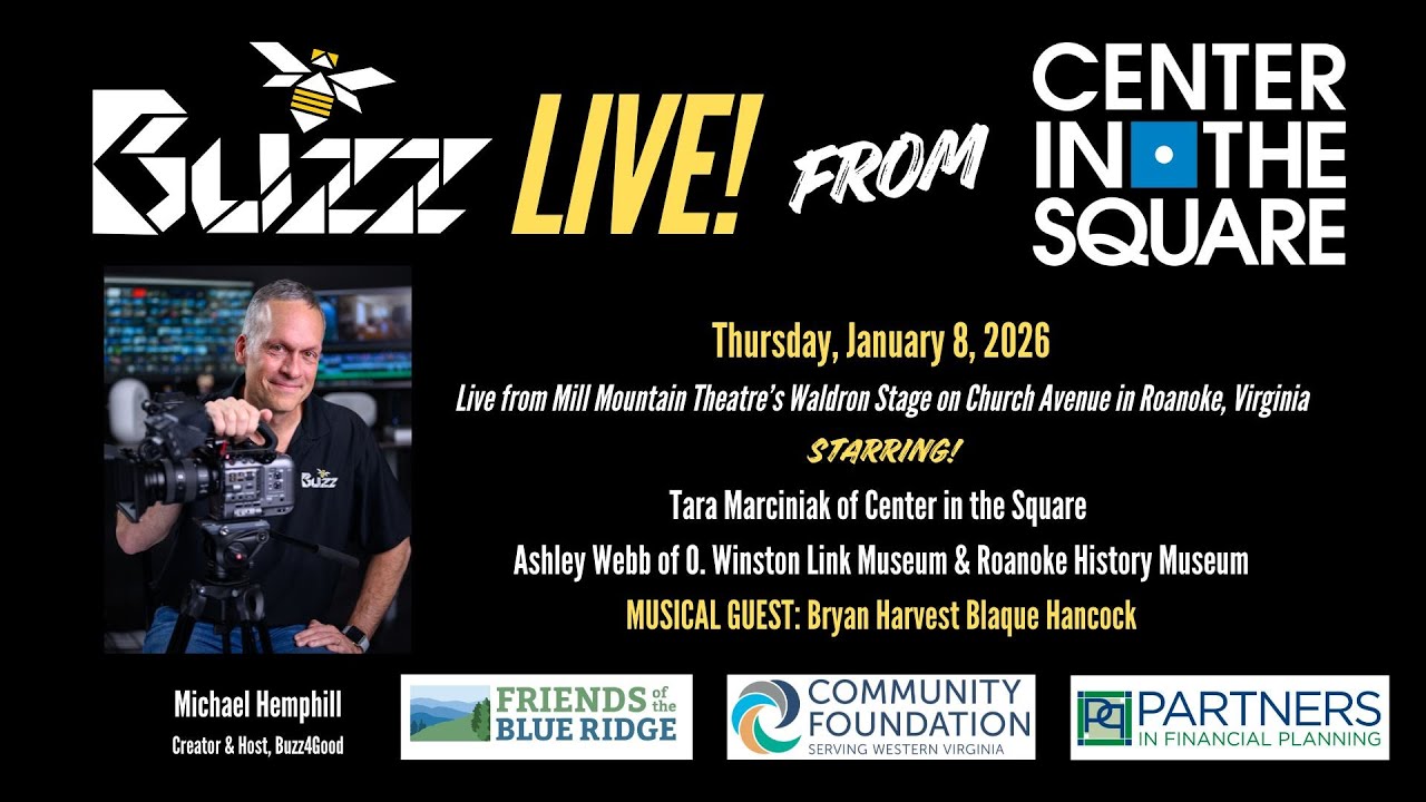 Buzz Live! from Center in the Square 1/8/26 #roanokeva #talkshow about #artsandculture #nonprofits